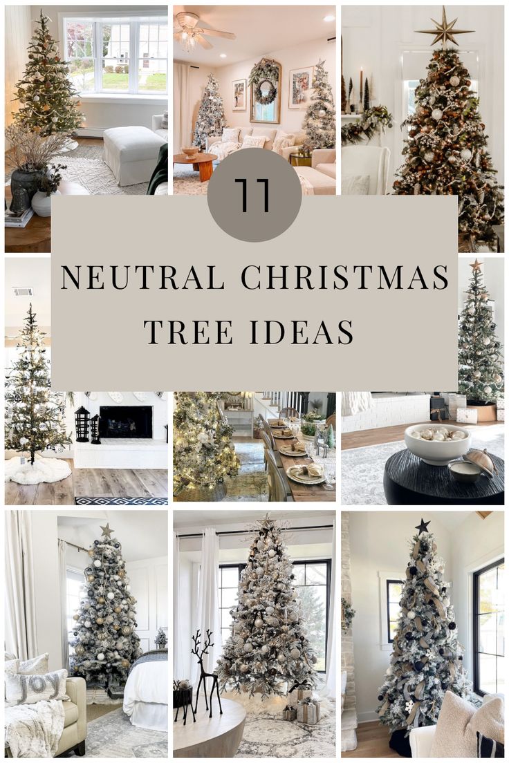 a collage of christmas trees with the words neutral christmas tree ideas