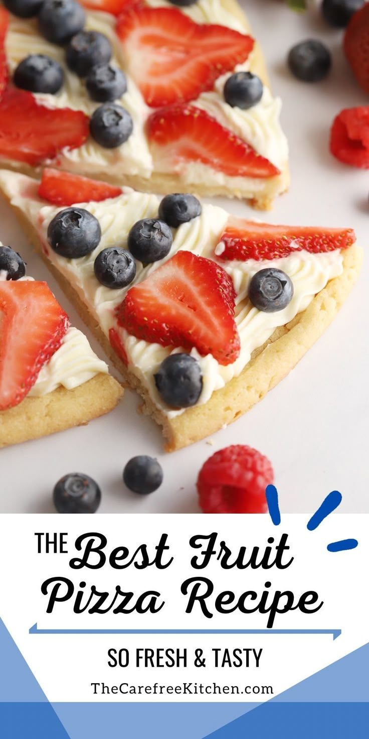 the best fruit pizza recipe is so fresh and tasty it's perfect for lunch