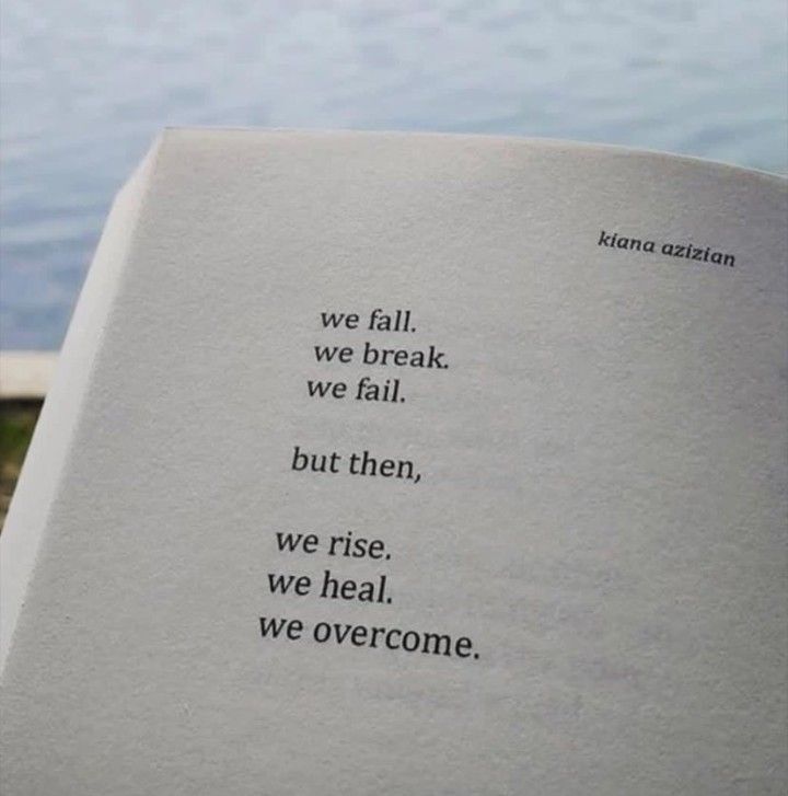 an open book with the words we fall, we break, but then, we rise, we heal, we overcome