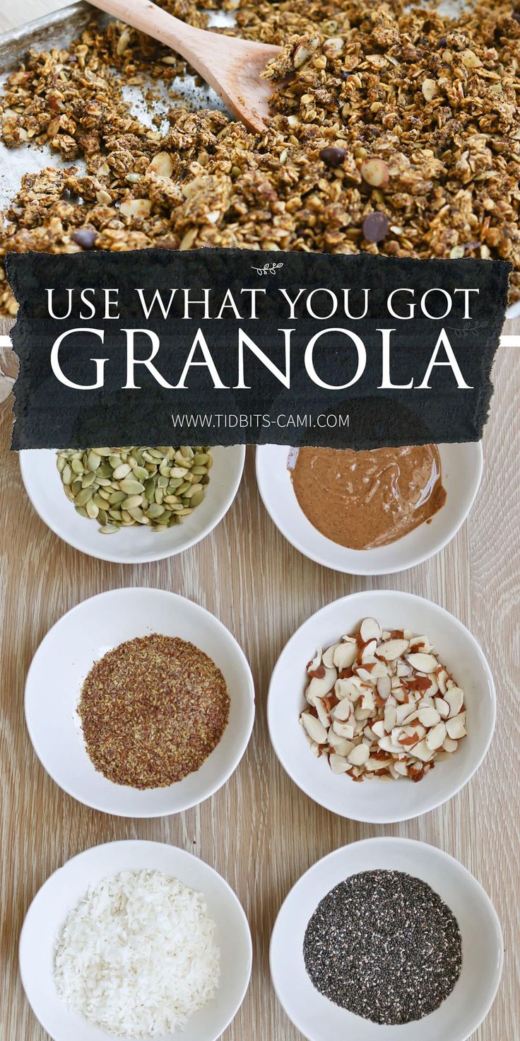 an image of granola ingredients in bowls on a table with text overlay that says use what you got