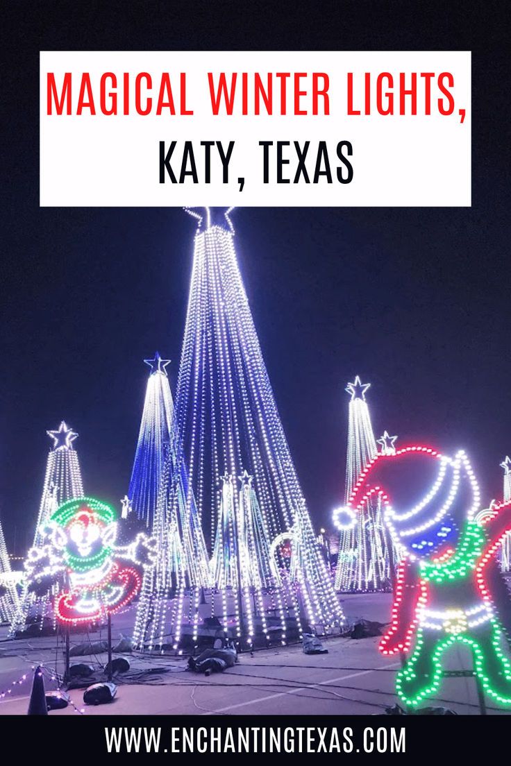 lighted christmas trees with text overlay that says, magic winter lights, kayy, texas