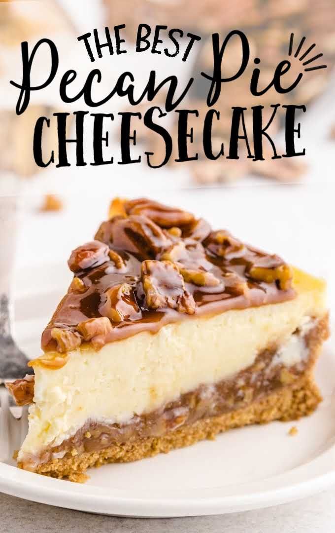 the best pecan pie cheesecake is served on a white plate