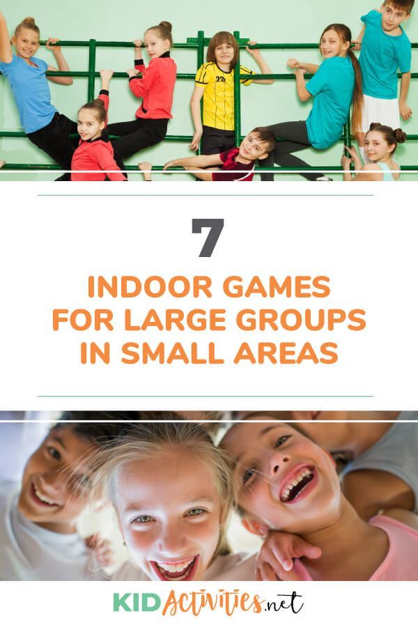 kids are smiling and posing for the camera with text overlay that reads 7 indoor games for large groups in small areas