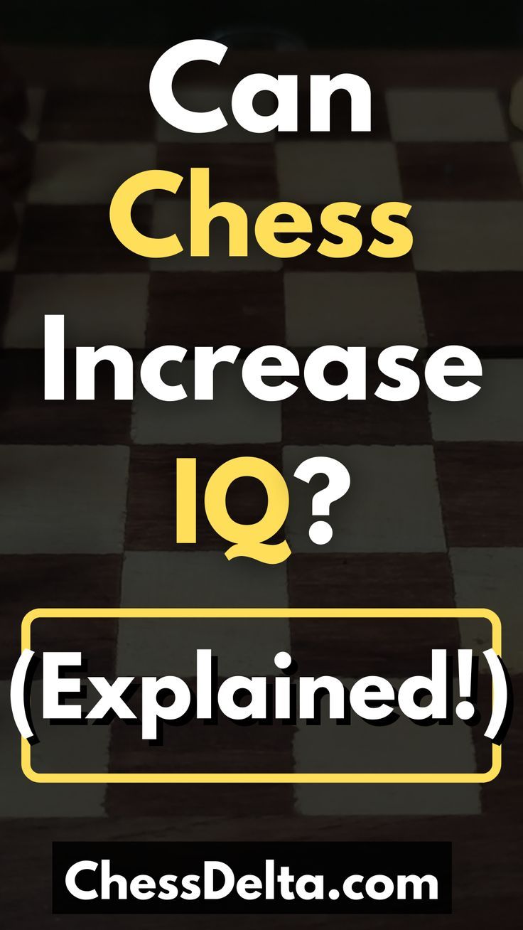 can-chess-increase-IQ Chess Tips For Beginners, Chess Guide, How To Win In Chess, How To Checkmate In Chess, Chess Aesthetic, Best Chess Books, Chess Basics, Chess Tricks, Strategy Quotes