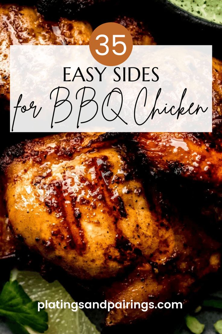 grilled chicken with text overlay that reads 35 easy sides for bbq and chicken