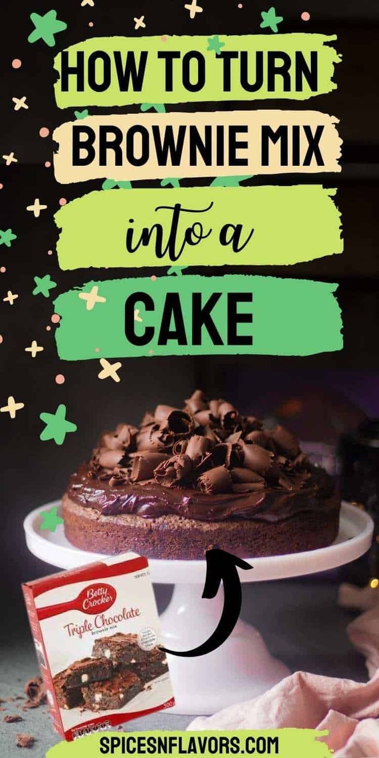 a chocolate cake on a plate with the words how to turn brownie mix into a cake