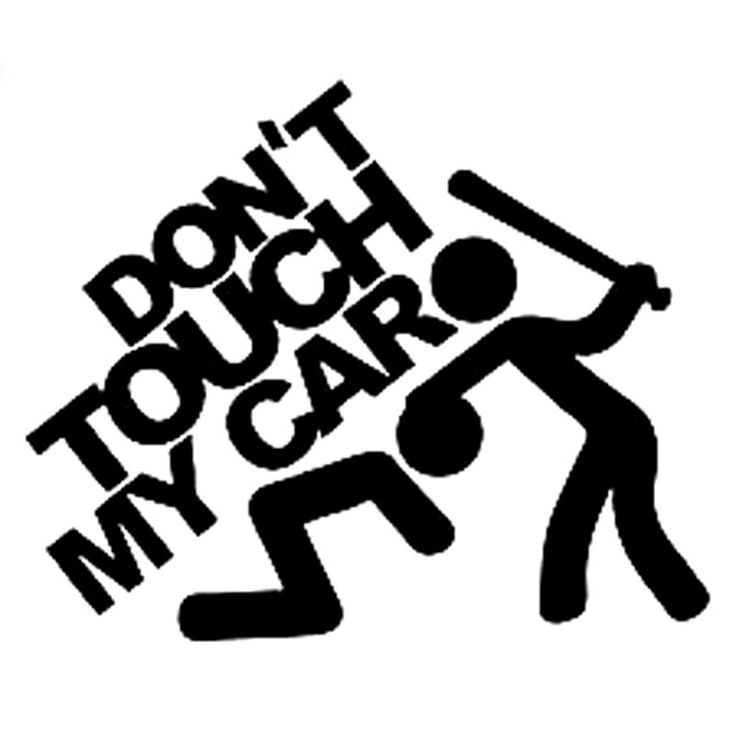 a sticker that says don't touch my car with a man holding a baseball bat