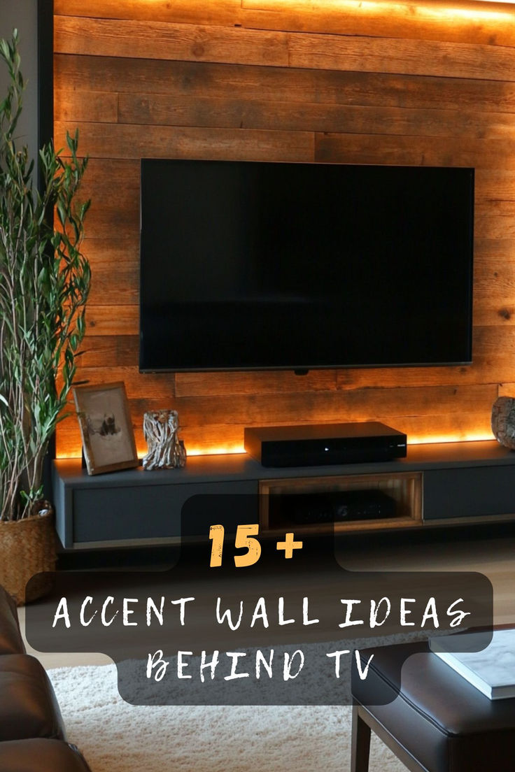 a living room with a large television mounted on the wall and text overlay that reads 15 + accent wall ideas behind tv