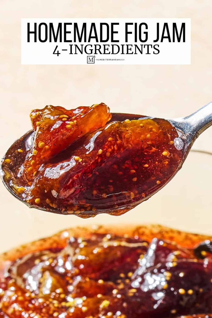 a spoon full of homemade fig jam with the title above it reads homemade fig jam 4 ingredients