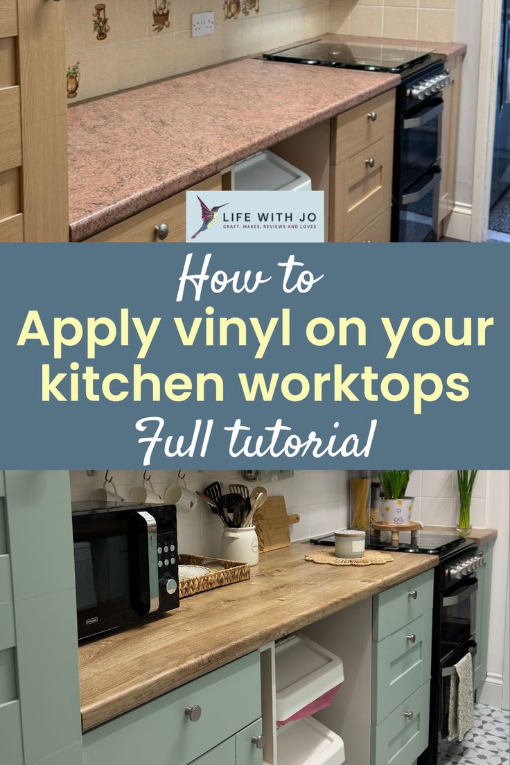 an image of a kitchen with the words how to apply vinyl on your kitchen worktops