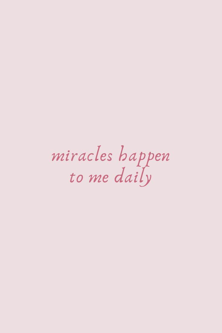 the words are written in pink and white on a light pink background that says, miracless happen to me daily