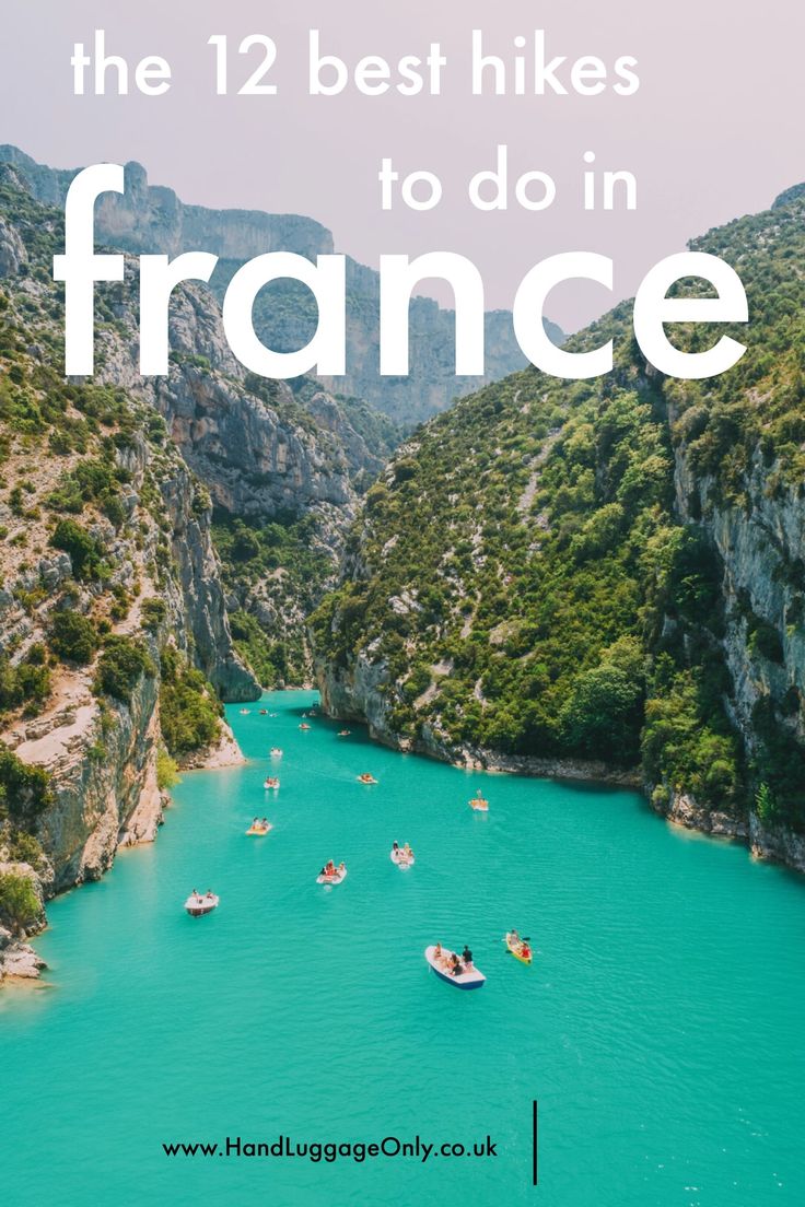 boats floating on the water in france with text overlay that reads, the 12 best hikes to do in france