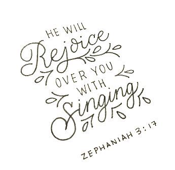 a handwritten bible verse with the words he will rejoice over you with singing