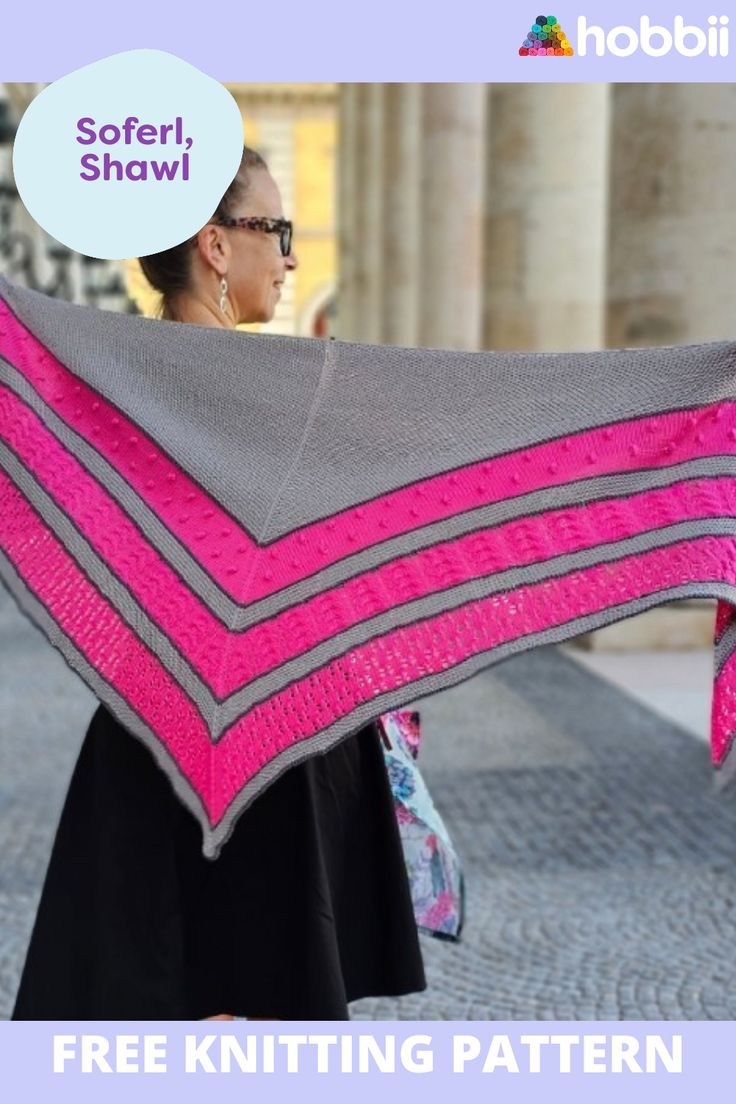 a woman holding up a pink and grey shawl with text overlay that reads, free knitting pattern