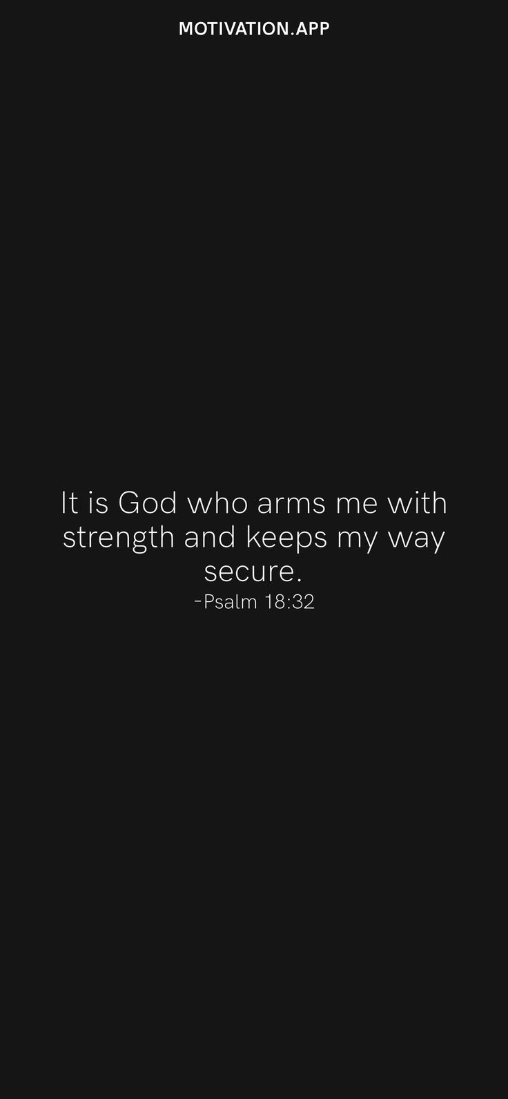 a black background with the words it is god who arms me with strength and keeps my way