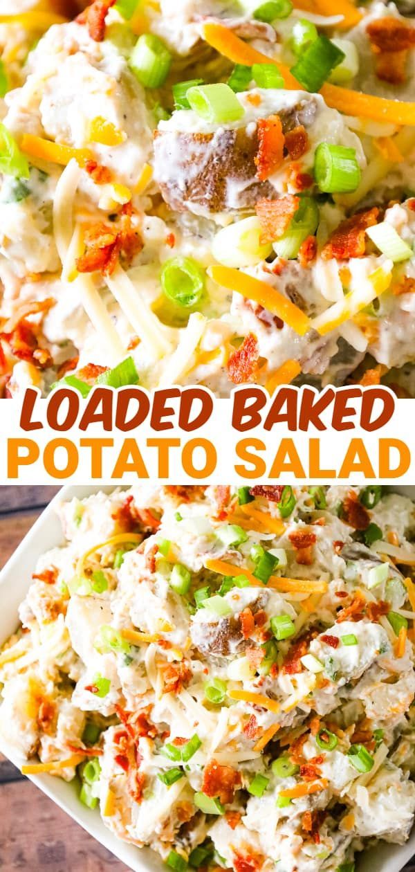 loaded baked potato salad in a white serving dish on a wooden table with text overlay that reads loaded baked potato salad