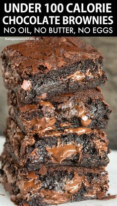 chocolate brownies stacked on top of each other with the words under 100 calorie chocolate brownies no oil, no butter, no eggs