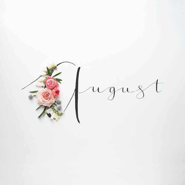 the word august written in cursive writing with flowers and leaves on top of it