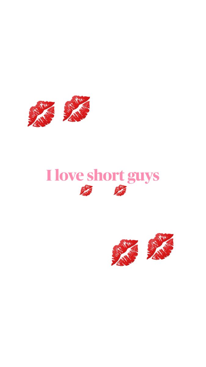 the words love short guys are written in pink and red lipstick on a white background