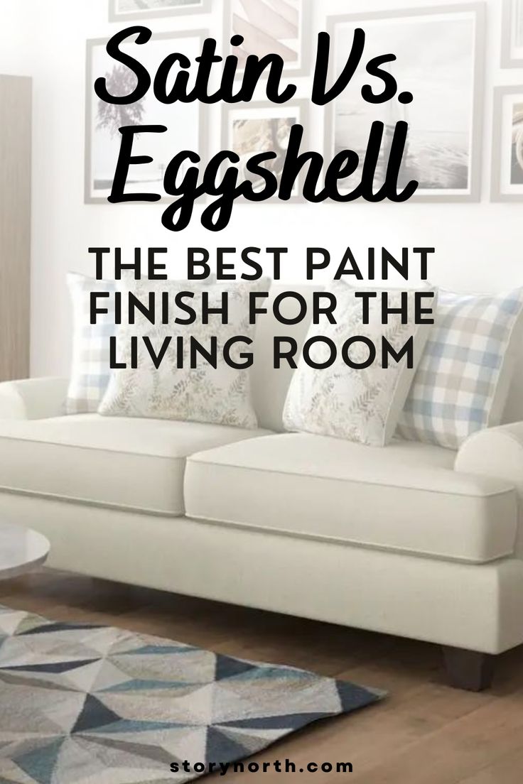 the best paint finish for the living room is satin vs egshell, and it's easy to use