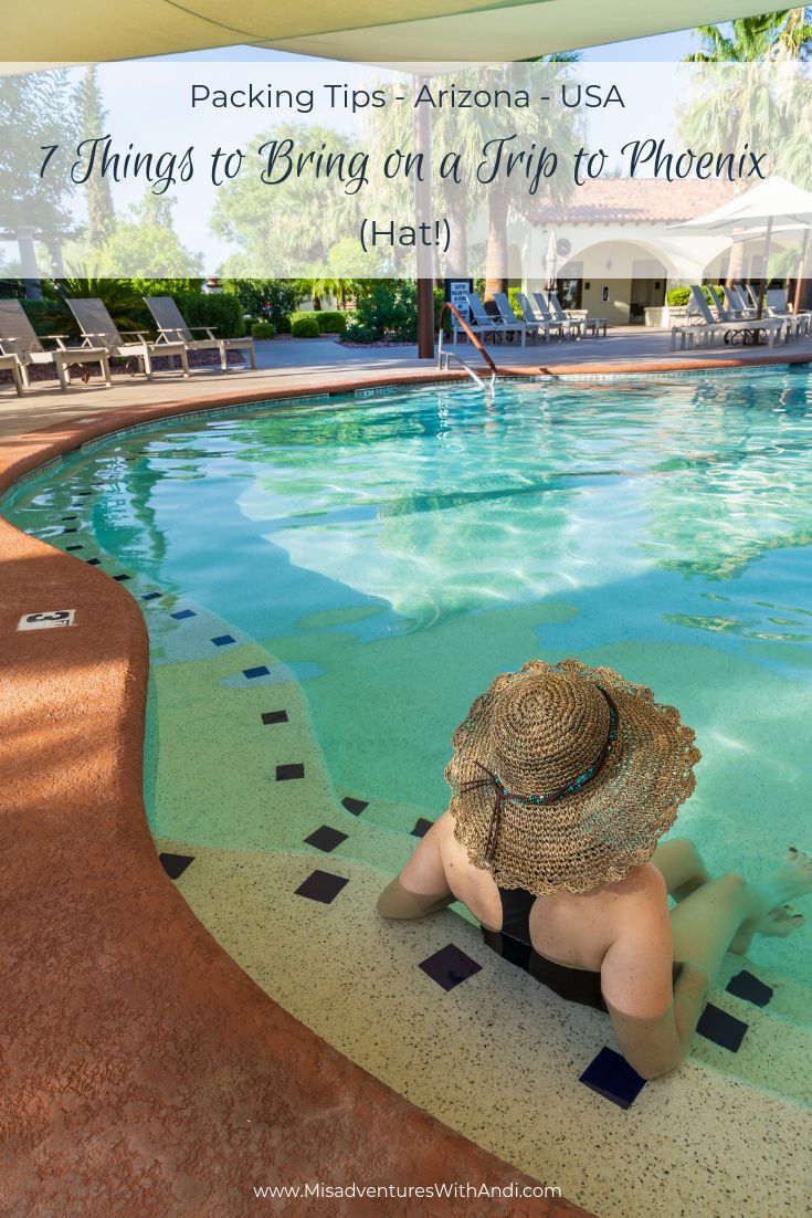 a woman sitting on the edge of a swimming pool wearing a straw hat with text overlay reading packing tips arizona usa 7 things to bring at trip to