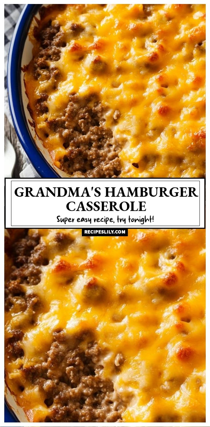 grandma's hamburger casserole with cheese and ground beef in a blue dish