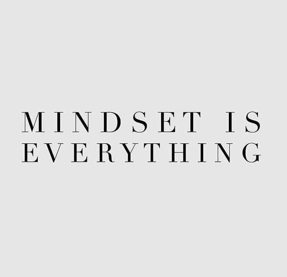 the words mindset is everything are black and white