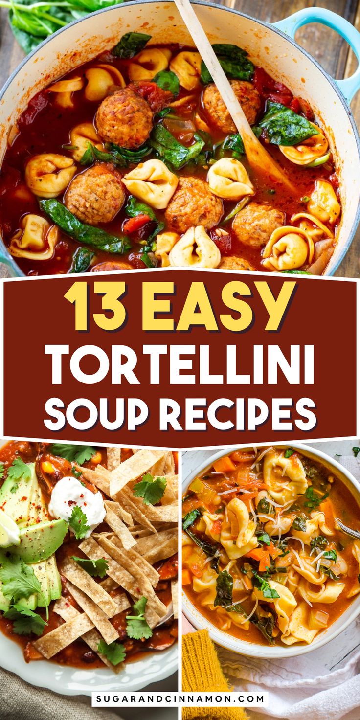 15 easy tortellini soup recipes that are so delicious and tasty to eat