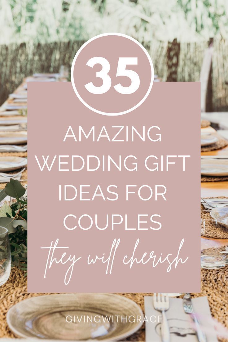 a table with plates and silverware on it that says 35 amazing wedding gift ideas for couples