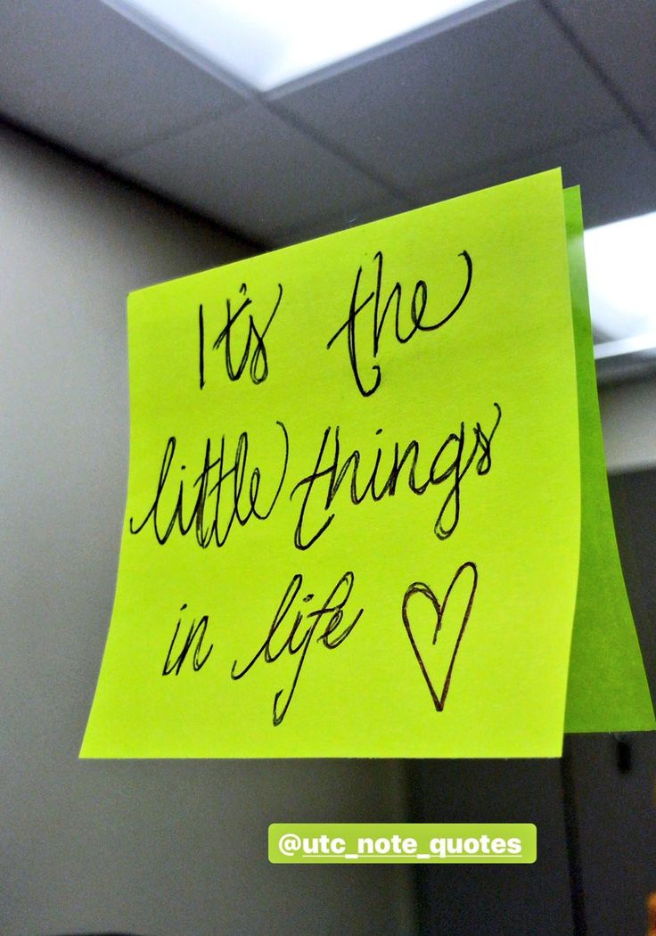 a sticky note attached to a door with the words it's the little things in life written on it