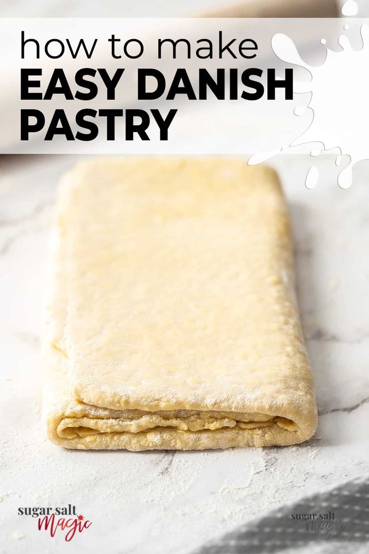 how to make easy danish pastry with text overlay that reads, how to make easy danish pastry