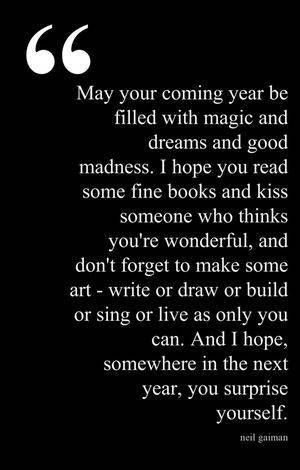 a poem written in black and white with the words, may your coming year be filled with magic and dreams