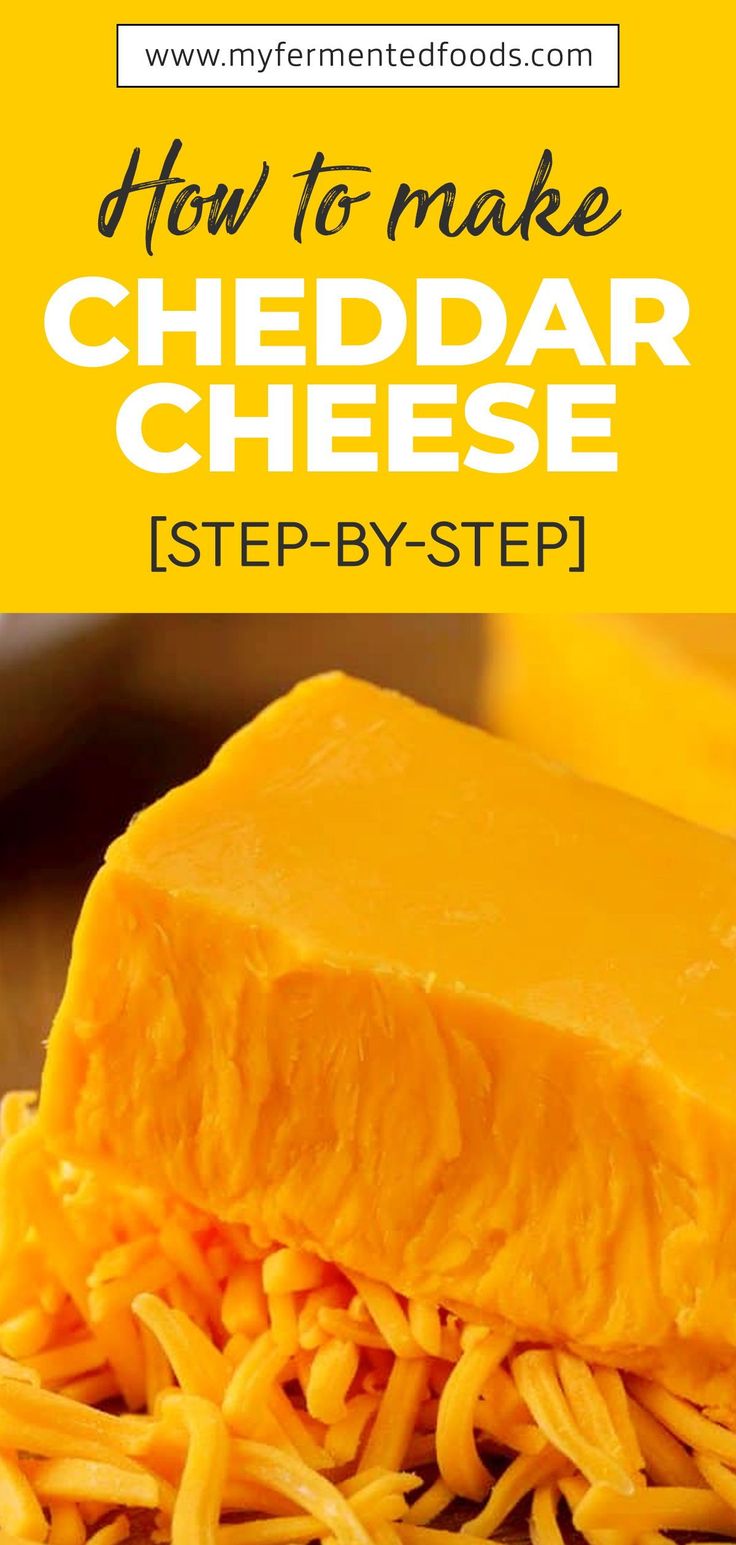 how to make cheddar cheese step - by - step instructions for making cheddar cheese