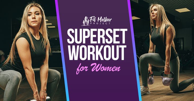 two women doing squats with the words, superset workout for women on them