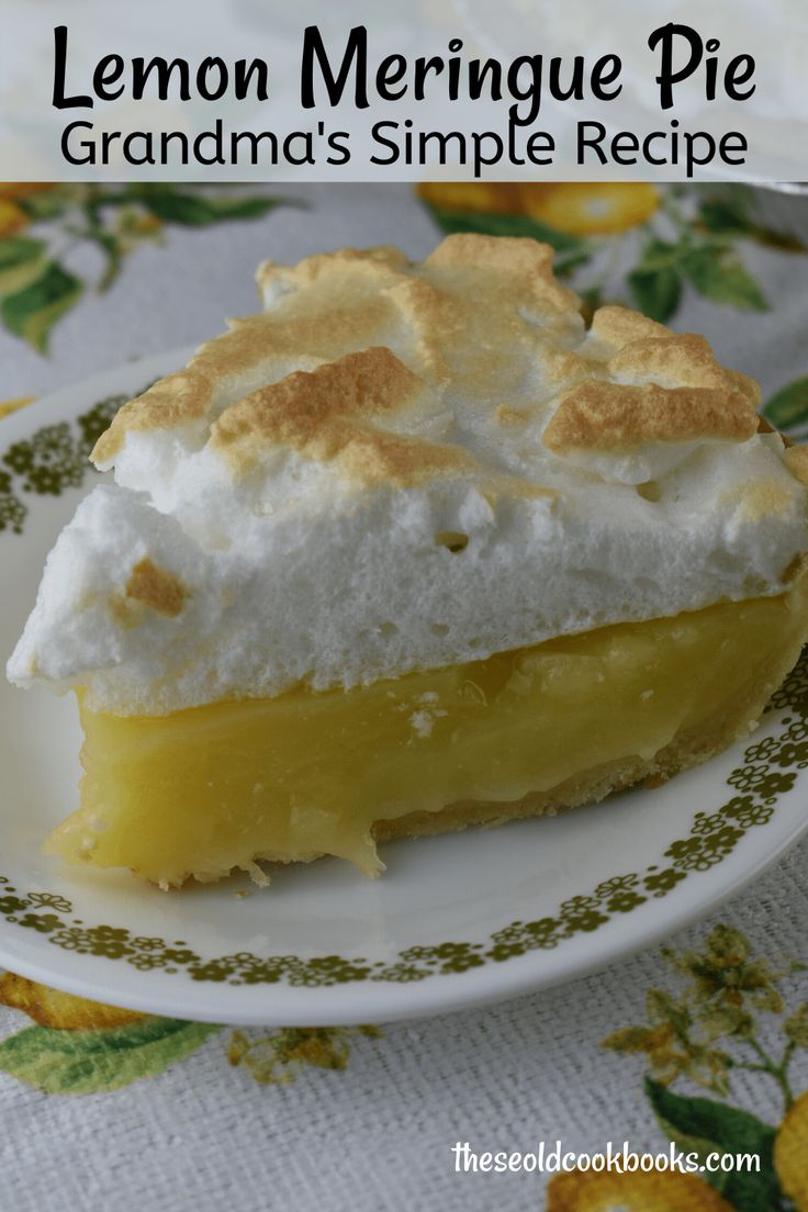 this lemon meringue pie is made with grandma's simple recipe