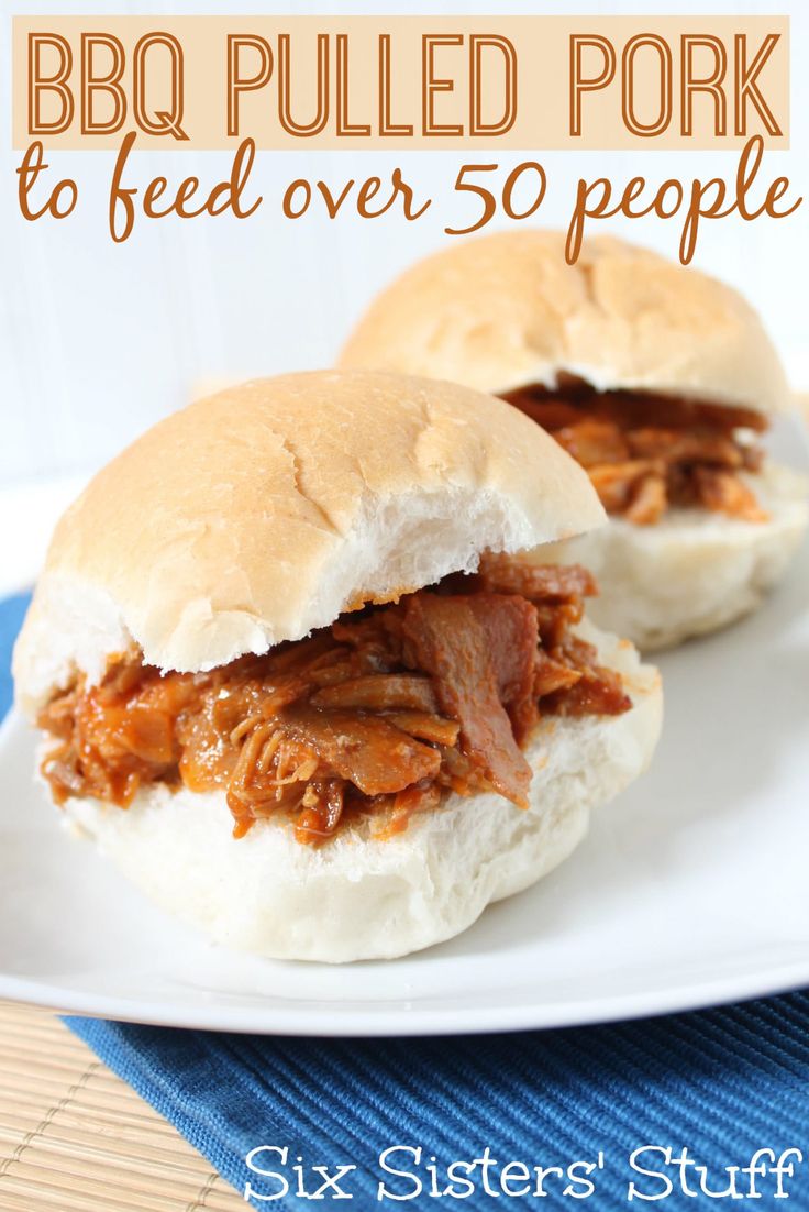 bbq pulled pork to feed over 50 people by six sisters stuff on a white plate