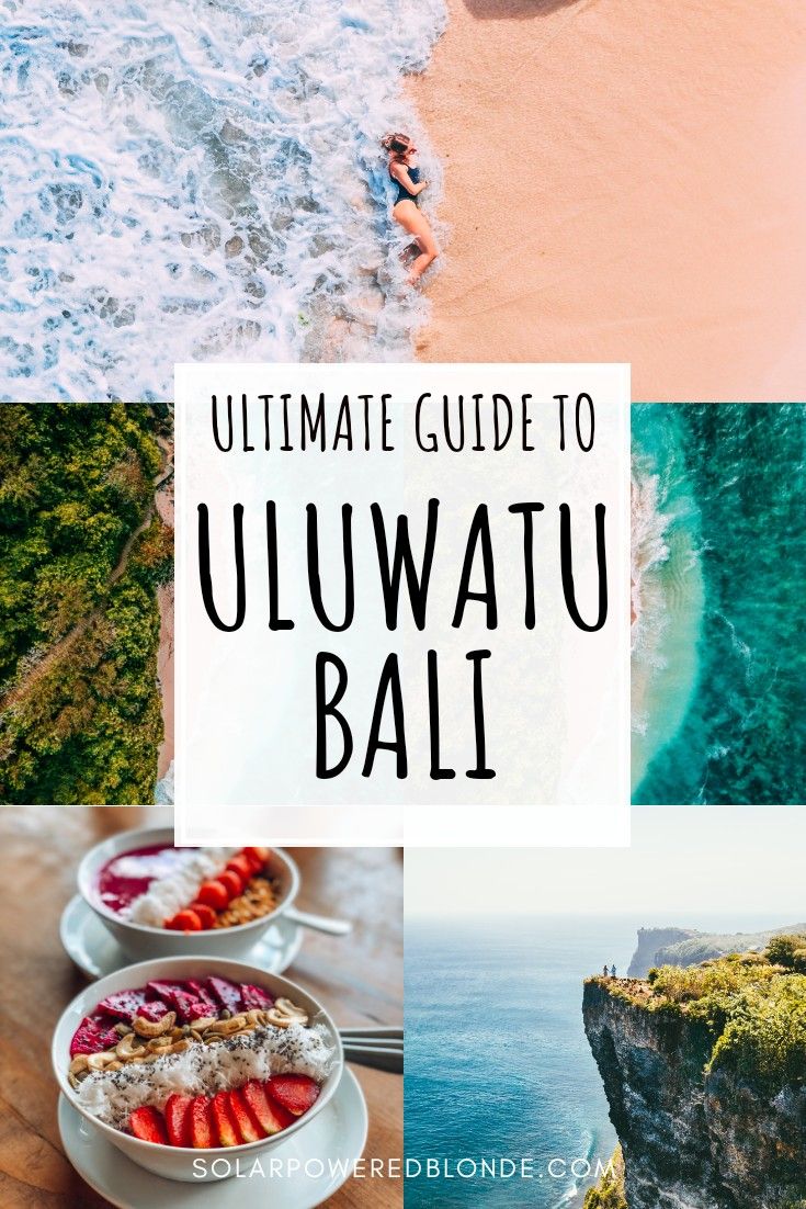 the ultimate guide to uluwatu bali