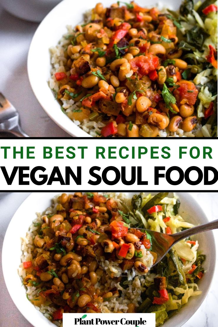 the best recipes for vegan soul food are in bowls with rice, beans and broccoli