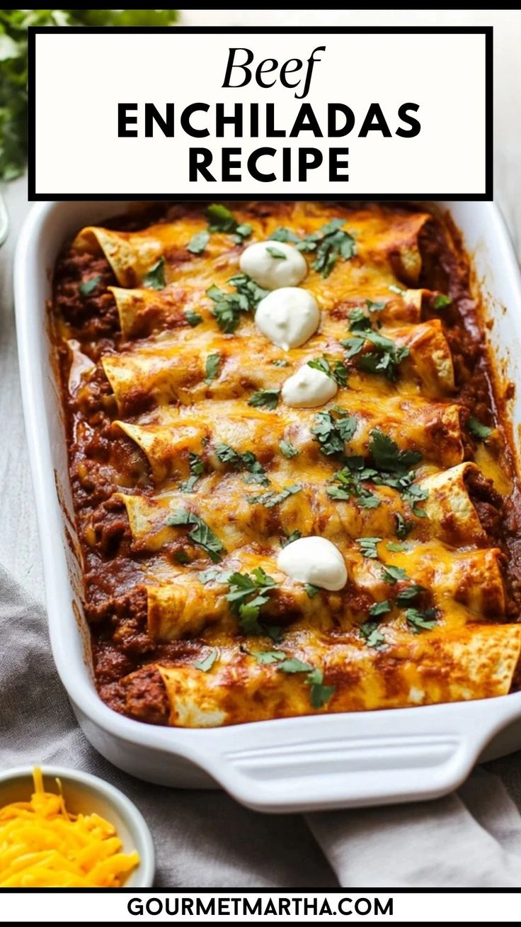 beef enchiladas recipe in a casserole dish with cheese on top