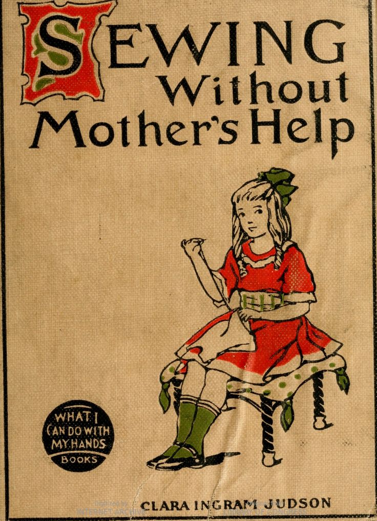 an old sewing book with the title sewing without mother's help