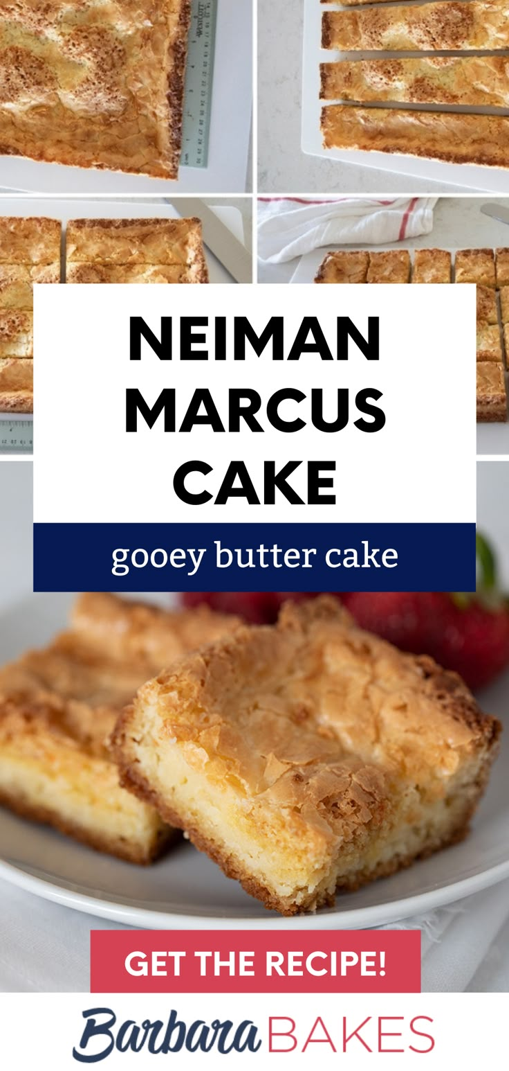 the recipe for neiman narcus cake is shown in three different pictures and includes instructions to make it with gooey butter cake