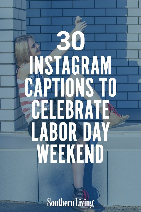 a woman sitting on top of a wall with the words 30 instagram captions to celebrate labor day weekend