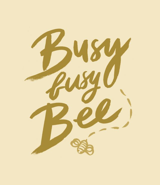 the words busy busy bee written in brown ink on a beige background with an image of a