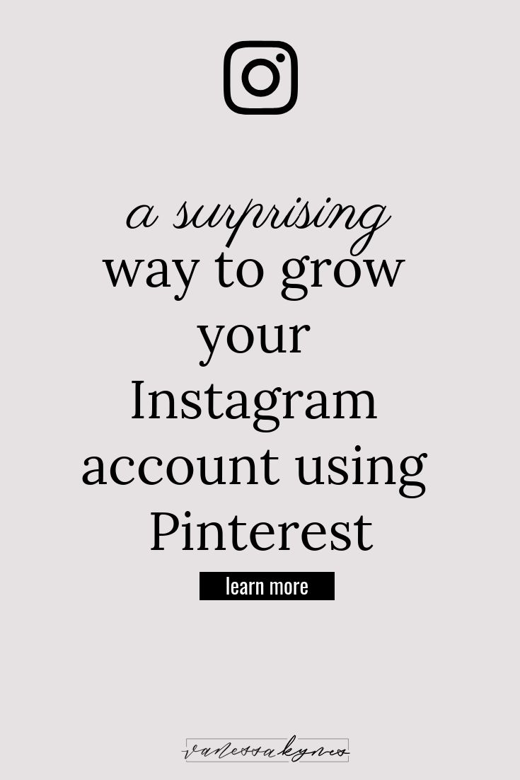 an instagram quote with the words, a surprising way to grow your instagram account using pinterest