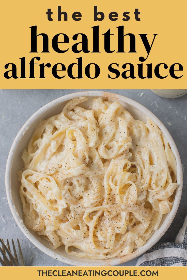 the best healthy alfredo sauce in a white bowl