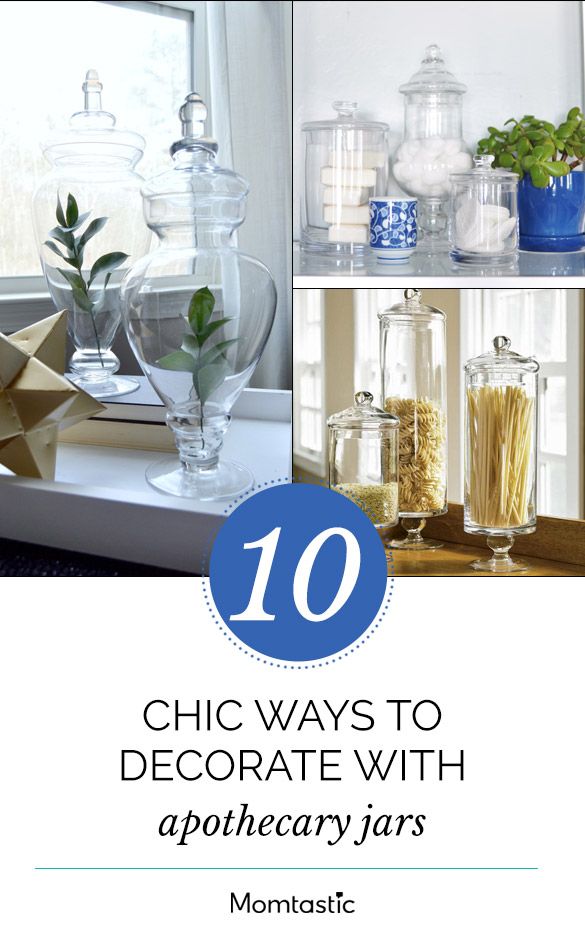 the cover of 10 chic ways to decorate with apothecary jars