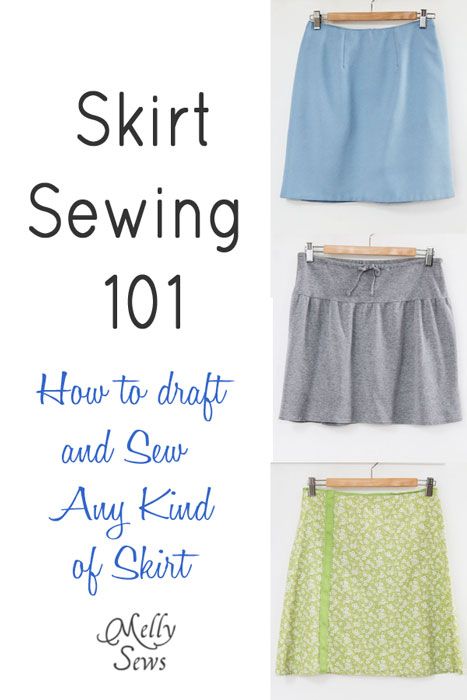 four different skirts with the text, skirt sewing 101 how to draft and sew any kind