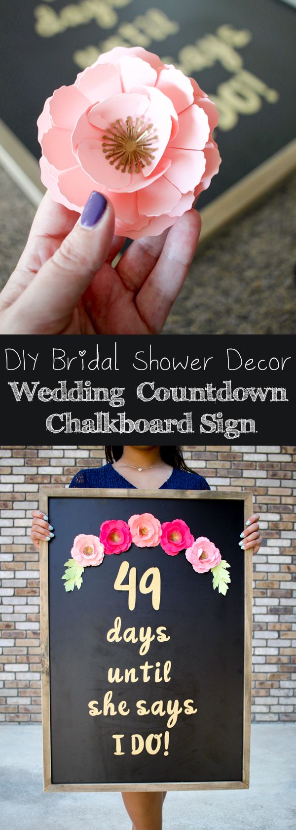 a woman holding a sign with flowers on it and the words, diy bridal shower decor wedding countdown chalkboard sign