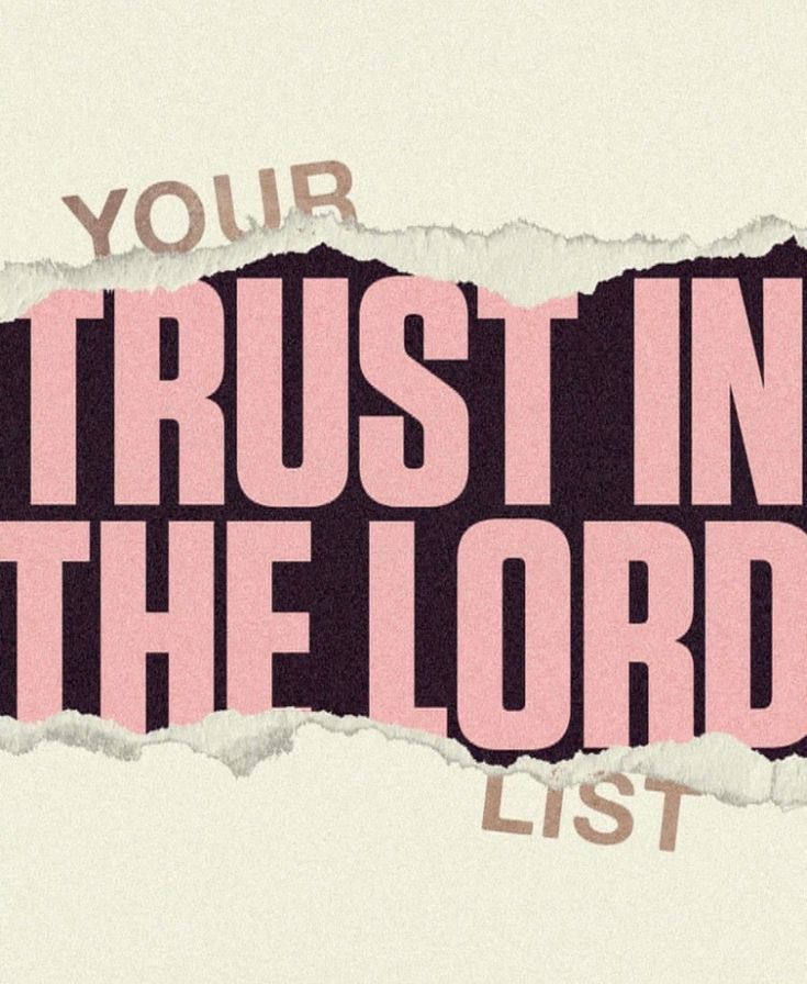 a torn piece of paper with the words trust in the lord