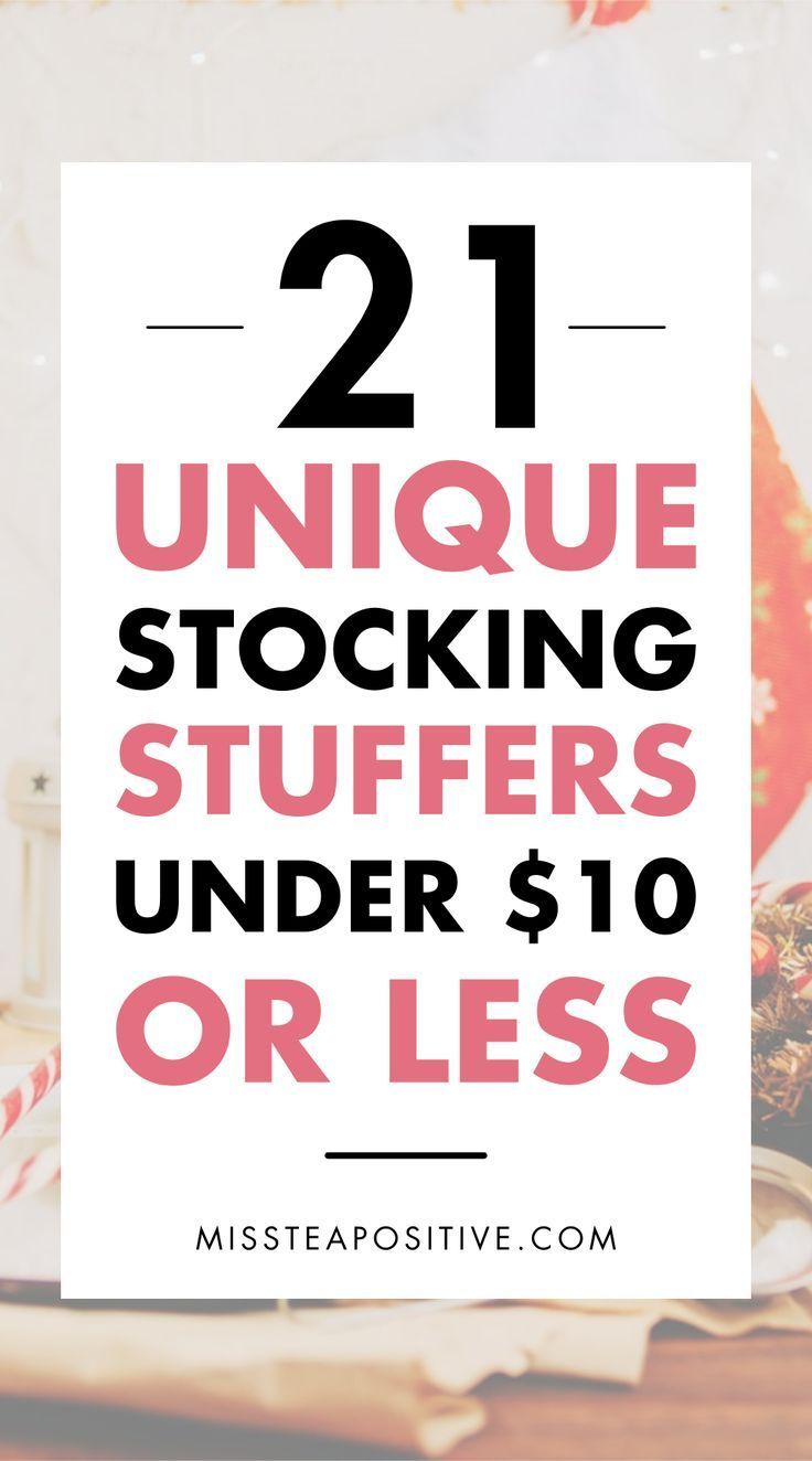 the words 21 unique stocking stuff for under $ 10 or less are in black and white